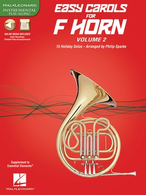 Easy Carols for Horn, Vol. 2 - 15 Holiday Solos - Various - French Horn Sheet Music Philip Sparke Hal Leonard Sftcvr/Online Media