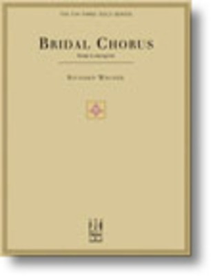 Bridal Chorus (from Lohengrin)