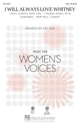 I Will Always Love Whitney - Medley - SSA Mac Huff Hal Leonard Choral Score Octavo