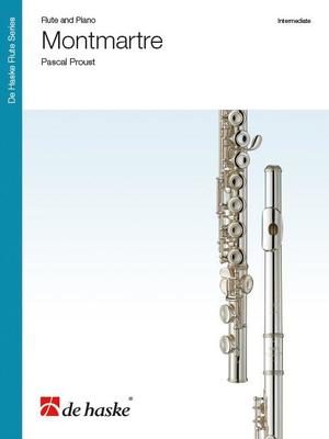 Montmartre - Flute and Piano - Pascal Proust - Flute De Haske Publications