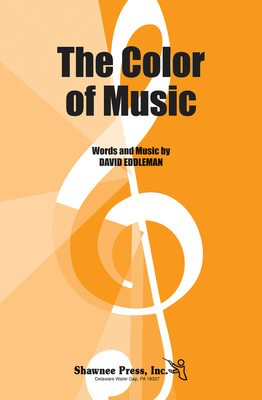 The Color of Music - David Eddleman - 2-Part Shawnee Press Choral Score Octavo