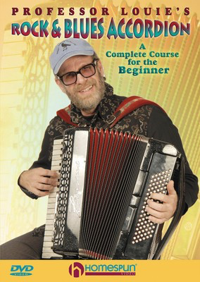 Professor Louie's Rock & Blues Accordion - A Complete Course for the Beginner - Accordion Aaron ŒñProfessor LouieŒî Hurwitz Homespun DVD