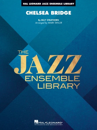 Billy Strayhorn - Chelsea Bridge - Jazz Ensemble Grade 4 Score/Parts (Alto Saxophone Feature) arranged by Taylor Hal Leonard 7013880