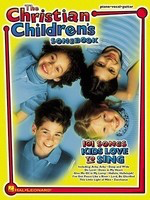 The Christian Children's Songbook - Various - Hal Leonard Piano, Vocal & Guitar
