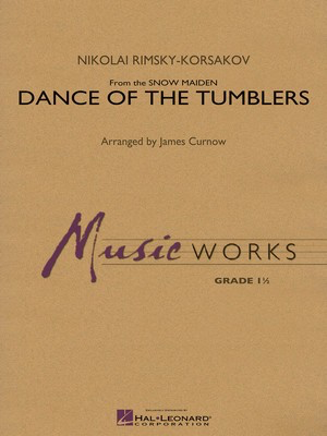 Dance of the Tumblers (from The Snow Maiden) - Rimsky-Korsakov/arr. James Curnow - Nikolay Rimsky-Korsakoff - James Curnow Hal Leonard Score/Parts