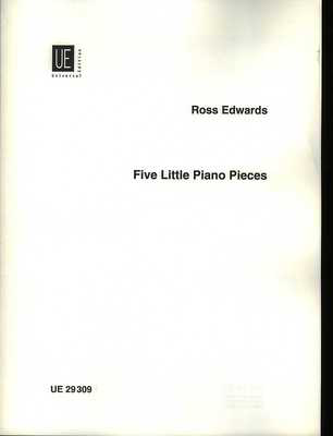 5 Little Piano Pieces - Ross Edwards - Piano Universal Edition Piano Solo