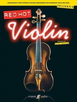 Red Hot Violin. Grades 5-6 - for Violin and Piano - Violin Rachel Jennings Faber Music