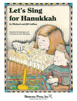 Let's Sing for Hanukkah - Jill Gallina|Michael Gallina - 2-Part Shawnee Press Choral Score Octavo