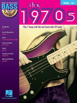 The 1970s - Bass Play-Along Volume 31 - Bass Guitar Hal Leonard Bass TAB with Lyrics & Chords /CD