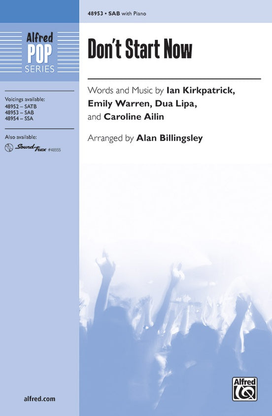 Don't Start Now – SAB Choral Octavo (Digital Download)