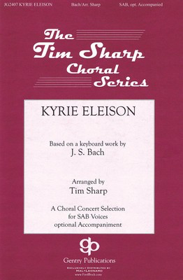 Kyrie Eleison - Johann Sebastian Bach - SAB Tim Sharp Gentry Publications Choral Score Octavo
