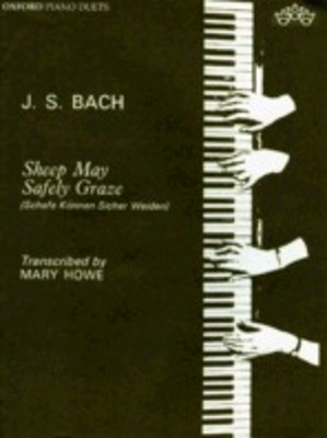 Sheep may safely graze - Johann Sebastian Bach - Piano Mary Howe Oxford University Press 2 Pianos 4 Hands
