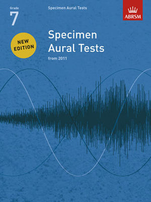 Specimen Aural Tests, Grade 7 - new edition from 2011 - ABRSM - ABRSM