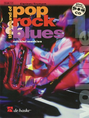 The Sound of Rock, Pop and Blues Vol. 1 - Clarinet - Clarinet De Haske Publications Clarinet Solo /CD