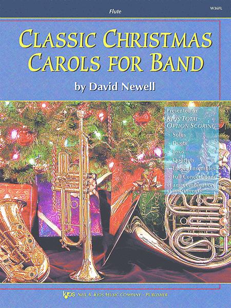 CLASSIC CHRISTMAS CAROLS FOR BAND - FLUTE - NEWELL - KJOS
