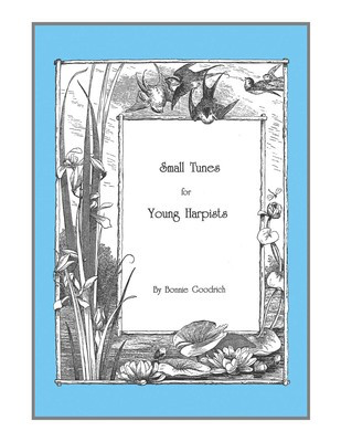 Small Tunes for Young Harpists - Bonnie Goodrich - Harp Hal Leonard