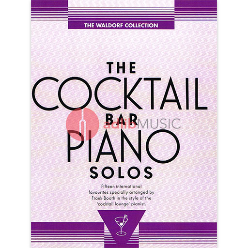 Cocktail Bar Piano Solos Waldorf Collection - Piano Solo Music Sales AM85226
