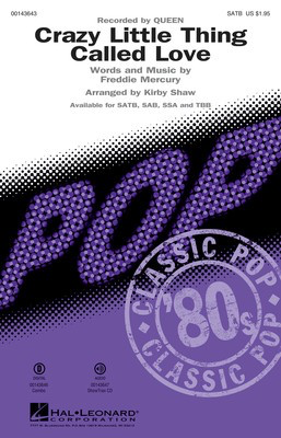 Crazy Little Thing Called Love - Freddie Mercury - SATB Kirby Shaw Hal Leonard Octavo
