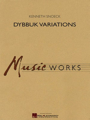 Dybbuk Variations - Kenneth Snoeck - Hal Leonard Score/Parts