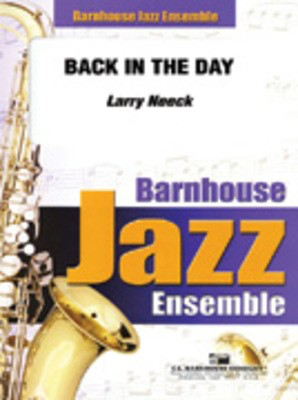 Back In The Day - Larry Neeck - C.L. Barnhouse Company Score/Parts