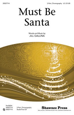 Must Be Santa - Jill Gallina - Shawnee Press StudioTrax CD CD