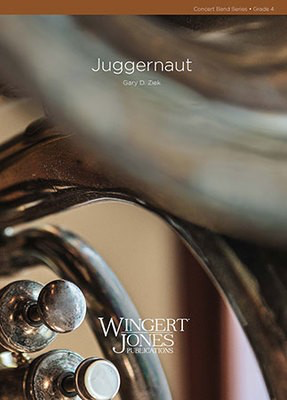 Juggernaut - Gary D. Ziek - Wingert-Jones Publications Score/Parts
