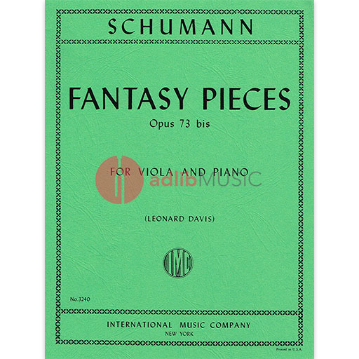 Schumann - Fantasy Pieces Op73 - Viola/Piano Accompaniment dited by Davis IMC IMC3240