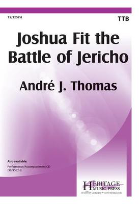 Joshua Fit the Battle of Jericho - Andre J Thomas - TTB Heritage Music Press Octavo