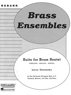 Suite for Brass Sextet - Grade 3 - Leroy Ostransky - Rubank Publications Brass Sextet Score/Parts