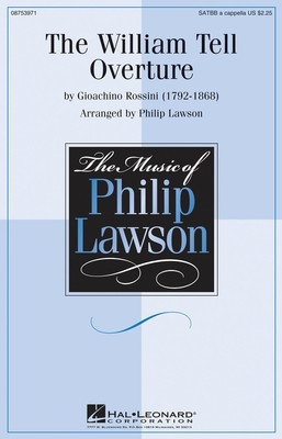 The William Tell Overture - Gioachino Rossini - SATTBB Philip Lawson Hal Leonard Choral Score Octavo