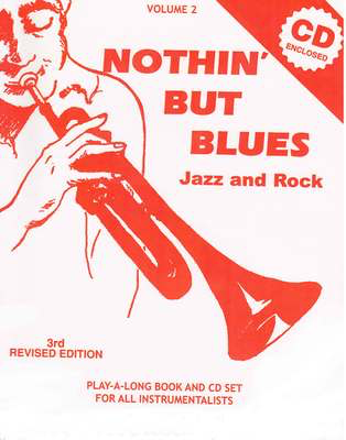 Nothin' But Blues - Volume 2 - Jazz and Rock. Play-A-Long Book & CD Set for All Instruments - Jamey Aebersold - All Instruments Jamey Aebersold Jazz Lead Sheet /CD