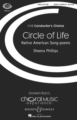 Circle of Life - (Native American Song Poems) CME Conductor's Choice - Sheena Phillips - SATB Boosey & Hawkes Octavo