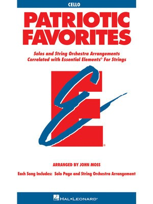 Patriotic Favorites for Strings - Cello Book - Cello John Moss Hal Leonard