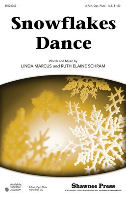 Snowflakes Dance - Linda Marcus|Ruth Elaine Schram - 2-Part Shawnee Press Choral Score Octavo