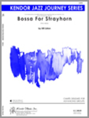 Bossa For Strayhorn - Liston - Kendor Music Score/Parts