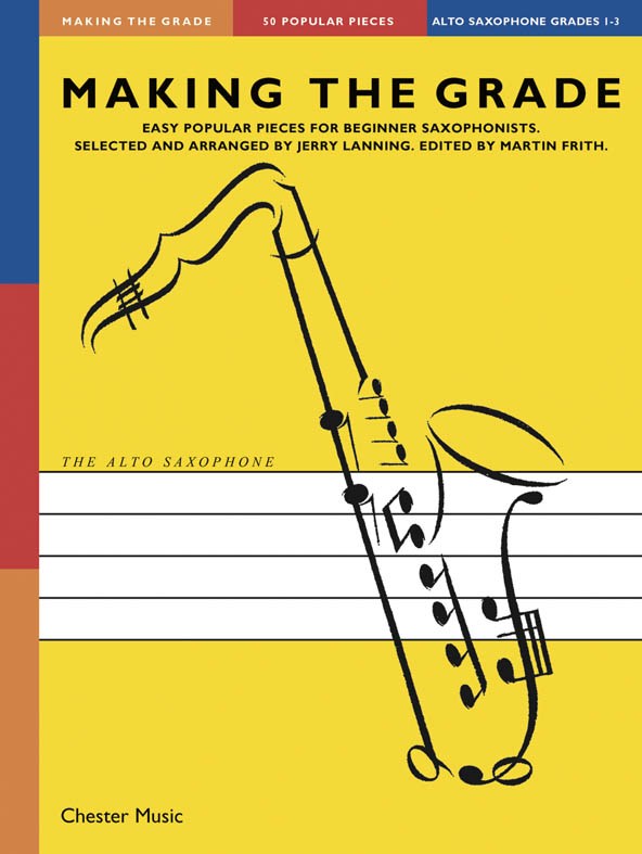 Making the Grade: Omnibus Edition - Alto Saxophone Grade 1-3 Chester CH78606