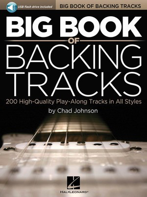 Big Book of Backing Tracks - 200 High-Quality Play_Along Tracks in All Styles - Chad Johnson Hal Leonard /USB