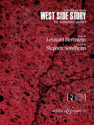 Selections from West Side Story - Saxophone Quartet with opt. Percussion - Leonard Bernstein - Saxophone James Boatman Boosey & Hawkes Saxophone Quartet Score/Parts