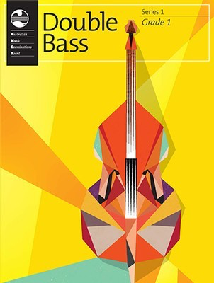 AMEB Double Bass Series 1 Grade 1 - Double Bass/Piano Accompaniment AMEB 1203054139