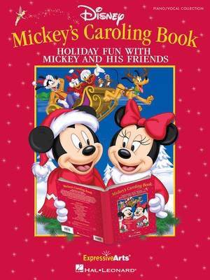 Mickey's Caroling Book - Holiday Fun With Mickey Mouse and His Friends - Tom Anderson Hal Leonard Piano & Vocal Softcover