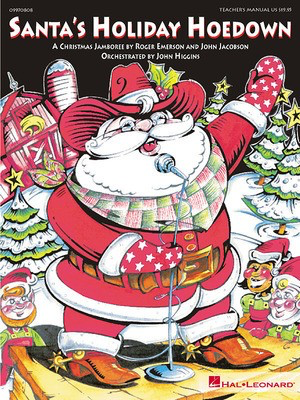 Santa's Holiday Hoedown (Musical) - John Jacobson|Roger Emerson - Hal Leonard Package