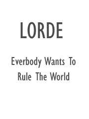 Everybody Wants To Rule The World - Lorde - PVG (Digital Download)