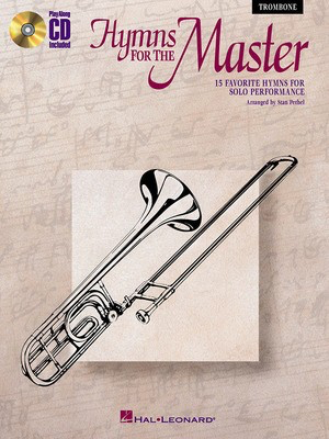 Hymns for the Master - Trombone - Various - Trombone Stan Pethel Hal Leonard Trombone Solo /CD