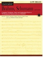 Brahms, Schumann & More - Volume 3 - The Orchestra Musician's CD-ROM Library - Low Brass - Johannes Brahms|Robert Schumann - Tuba|Trombone Hal Leonard CD-ROM