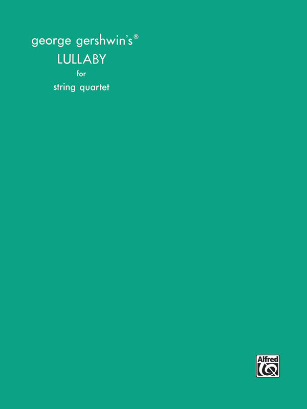 George Gershwin's Lullaby for String Quartet