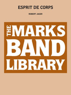Esprit de Corps - Robert Jager - Edward B. Marks Music Company Score/Parts