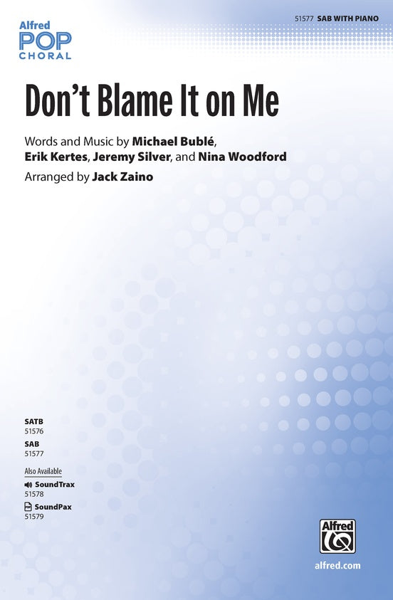 Don't Blame It on Me - SAB Choral Octavo (Digital Download)