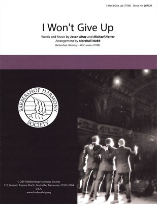 I Won't Give Up - Jason Mraz|Michael Natter - TTBB Marshall Webb Hal Leonard Octavo