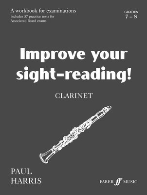 Improve your sight-reading! Clarinet 7-8 - Paul Harris - Clarinet Faber Music