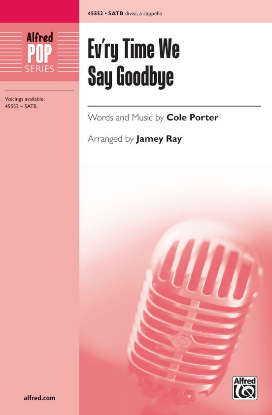 Ev'ry Time We Say Goodbye – SATB, a cappella Choral Octavo (Digital Download)